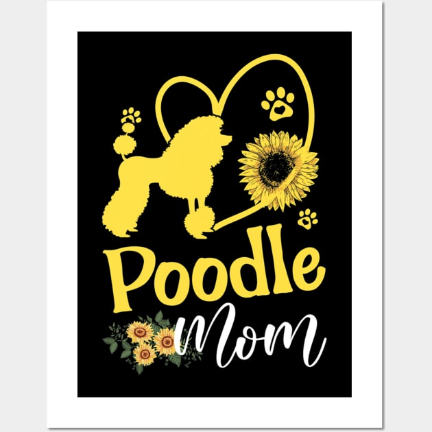 Poodle Mom Dog Sunflower Wall Art by IainDodes